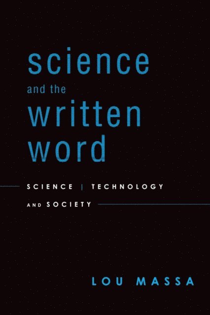 Lou Massa - Science and the Written Word, E-bok