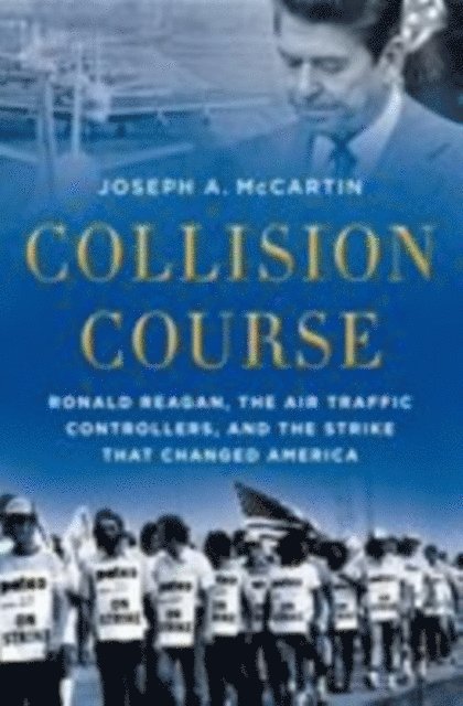 Joseph A. McCartin - Collision Course, E-bok