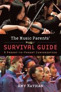 The Music Parents' Survival Guide