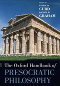 Oxford Handbook of Presocratic Philosophy