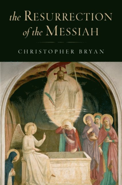 Christopher Bryan - Resurrection of the Messiah, E-bok. Tillgänglighet: Lägg i varukorg