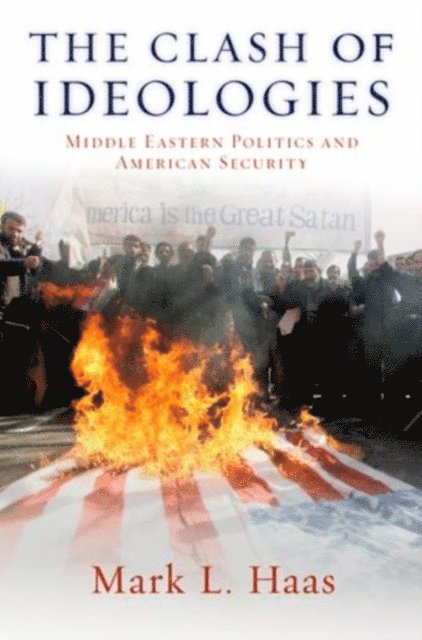 Mark L. Haas - Clash of Ideologies, E-bok