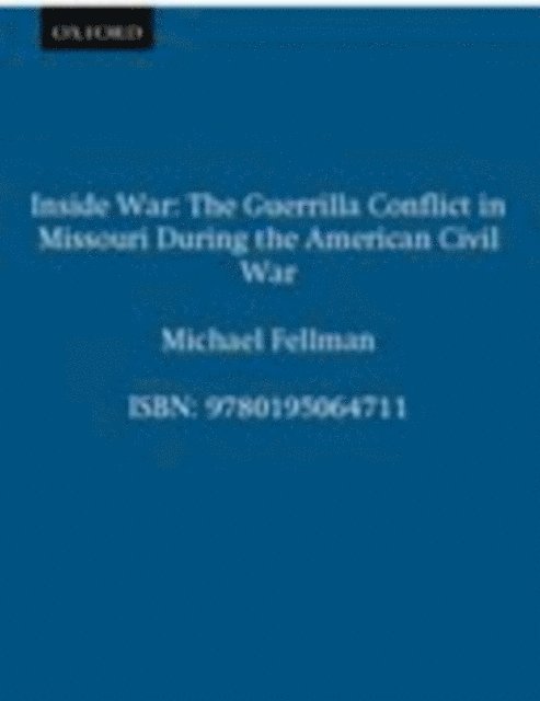 Michael Fellman - Inside War, E-bok