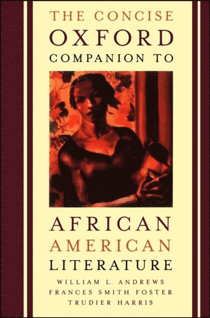 Trudier Harris, Frances Smith Foster, William L. Andrews - Concise Oxford Companion to African American Literature, E-bok