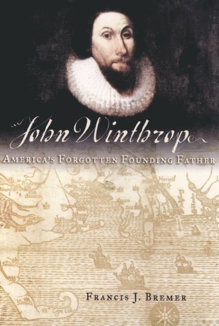 Francis J. Bremer - John Winthrop, E-bok
