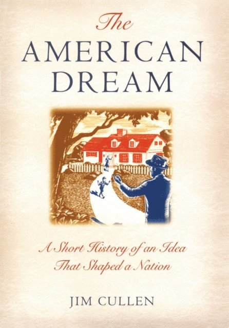Jim Cullen - American Dream, E-bok
