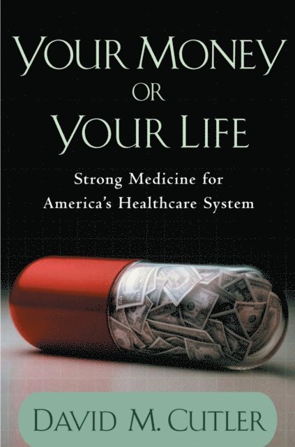 David M. Cutler - Your Money or Your Life, E-bok