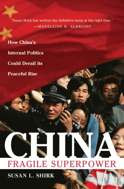 Susan L. Shirk - China: Fragile Superpower, E-bok