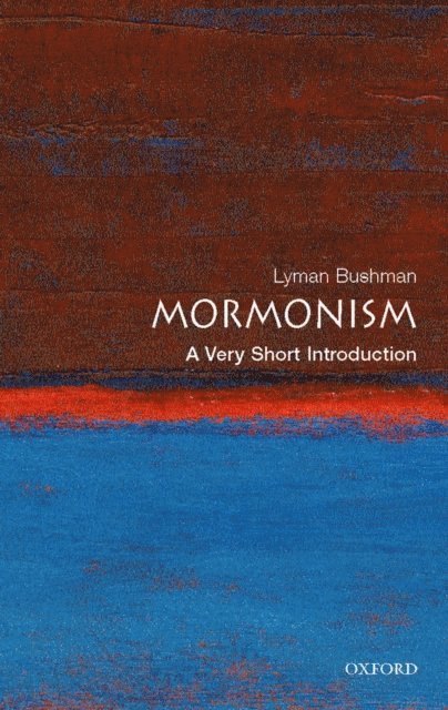 Richard Lyman Bushman - Mormonism, E-bok