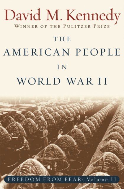 David M. Kennedy - American People in World War II, E-bok
