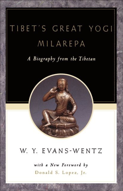 W. Y. Evans-Wentz - Tibet's Great Yogi Milarepa, E-bok