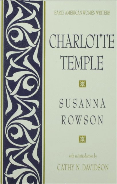 Susanna Rowson, Cathy N. Davidson - Charlotte Temple, E-bok