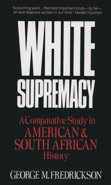 George M. Fredrickson - White Supremacy, E-bok