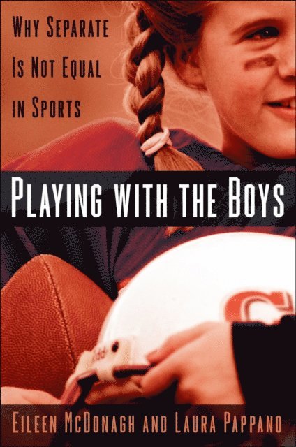 Laura Pappano, Eileen McDonagh - Playing With the Boys, E-bok
