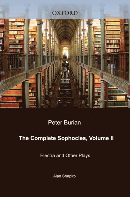 Sophocles, Alan Shapiro, Peter Burian - Complete Sophocles, E-bok