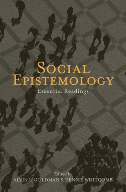 Dennis Whitcomb, Alvin Goldman - Social Epistemology, E-bok