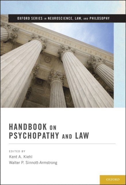 Walter P. Sinnott-Armstrong, Kent A. Kiehl - Handbook on Psychopathy and Law, E-bok