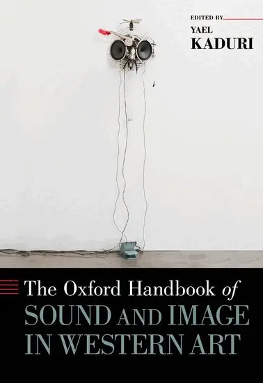 Yael Kaduri - The Oxford Handbook of Sound and Image in Western Art, Inbunden. Tillgänglighet: Lägg i varukorg