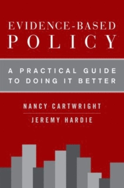 Jeremy Hardie, Nancy Cartwright - Evidence-Based Policy, E-bok