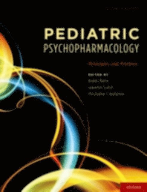 Christopher Kratochvil, Lawrence Scahill, Andres Martin - Pediatric Psychopharmacology, E-bok