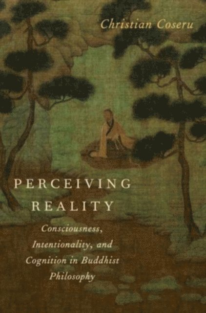 Christian Coseru - Perceiving Reality, E-bok