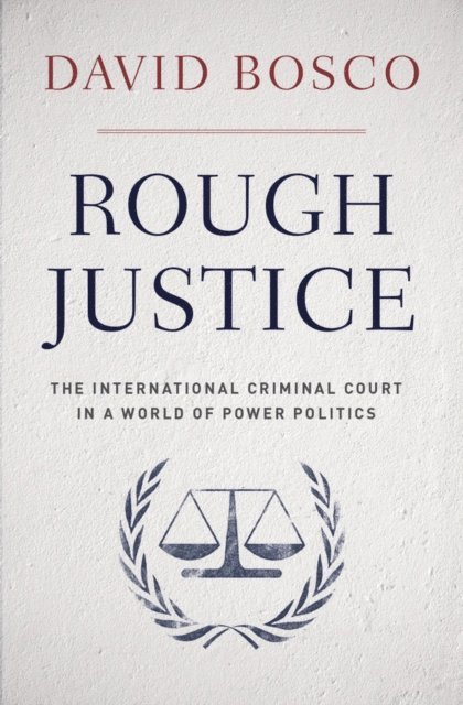David Bosco - Rough Justice, E-bok