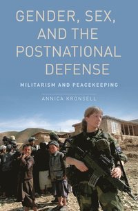 Gender, Sex and the Postnational Defense
