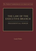 The Law of the Executive Branch