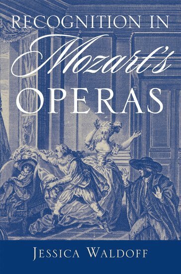 Jessica Waldoff - Recognition in Mozart's Operas, Häftad. Tillgänglighet: Lägg i varukorg