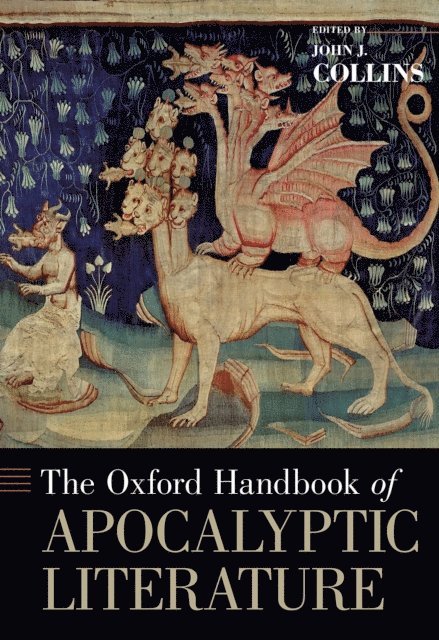 John J. Collins - Oxford Handbook of Apocalyptic Literature, E-bok