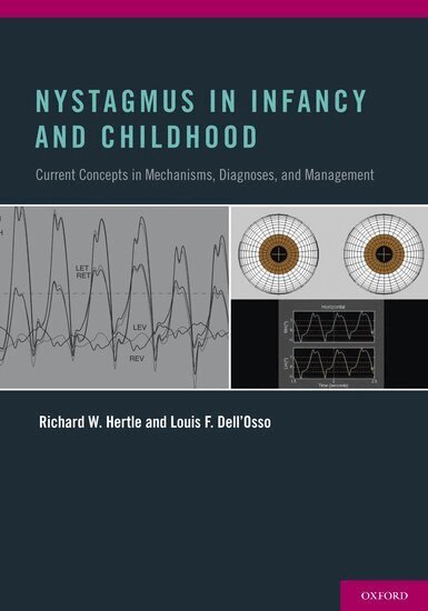 Richard W. Hertle, Louis F. Dell'Osso - Nystagmus In Infancy and Childhood, Inbunden