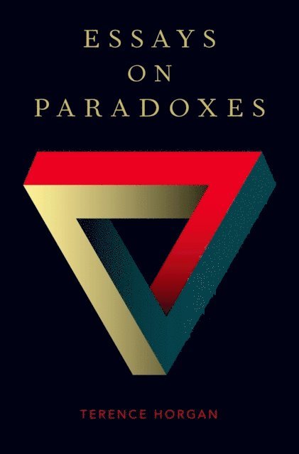 Terence Horgan - Essays on Paradoxes, E-bok
