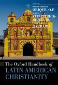 Oxford Handbook of Latin American Christianity