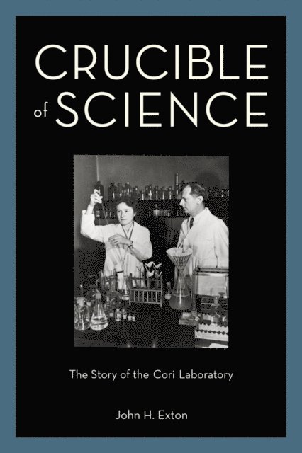 John H. Exton - Crucible of Science, E-bok