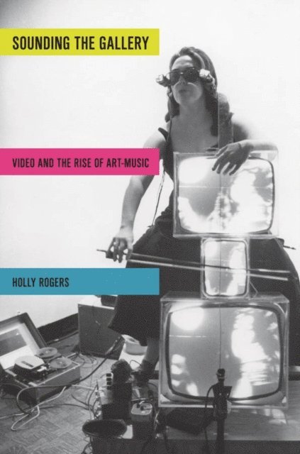 Holly Rogers - Sounding the Gallery, E-bok