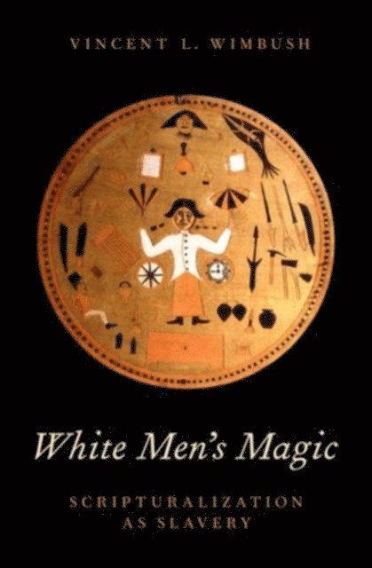 Vincent L. Wimbush - White Men's Magic, E-bok