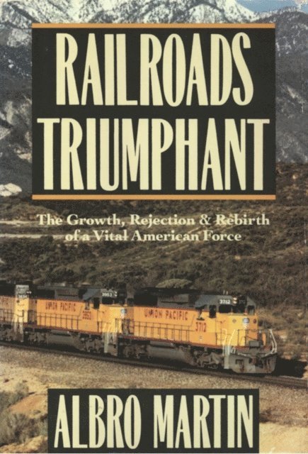 Albro Martin - Railroads Triumphant, E-bok