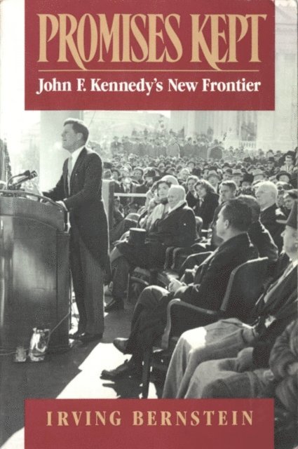 Irving Bernstein - Promises Kept, E-bok