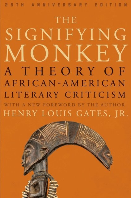 Jr. Henry Louis Gates - Signifying Monkey, E-bok