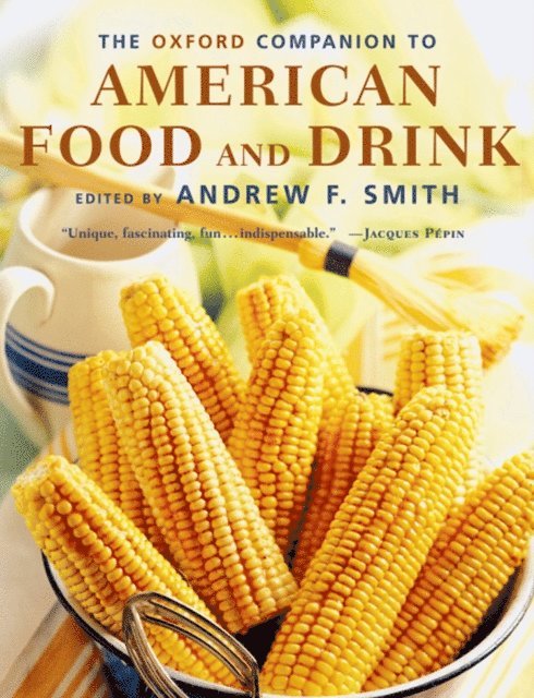 Andrew F. Smith - Oxford Companion to American Food and Drink, E-bok