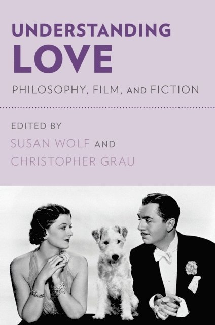 Christopher Grau, Susan Wolf - Understanding Love, E-bok