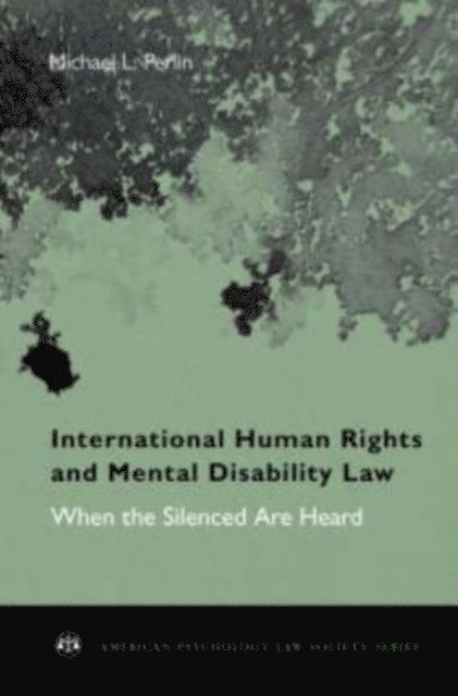 Michael L. Perlin - International Human Rights and Mental Disability Law, E-bok