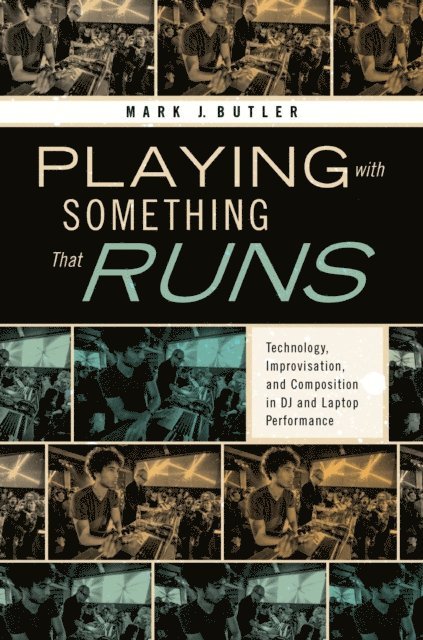Mark J. Butler - Playing with Something That Runs, E-bok