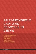 Anti-Monopoly Law and Practice in China