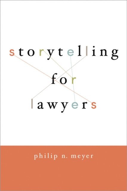 Philip Meyer - Storytelling for Lawyers, E-bok. Tillgänglighet: Lägg i varukorg