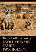 Oxford Handbook of Evolutionary Family Psychology