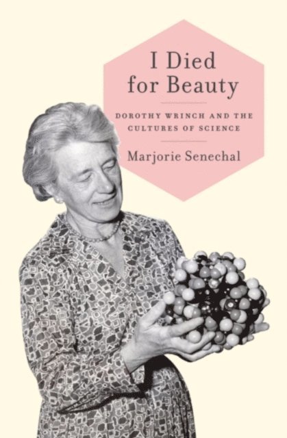 Marjorie Senechal - I Died for Beauty, E-bok