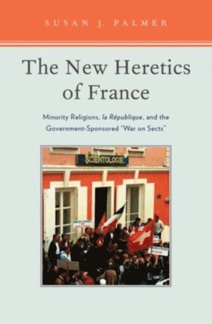 Susan Palmer - New Heretics of France, E-bok