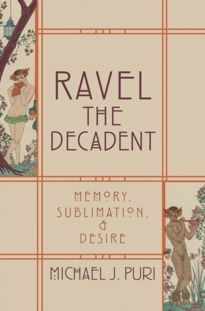 Michael J. Puri - Ravel the Decadent, E-bok