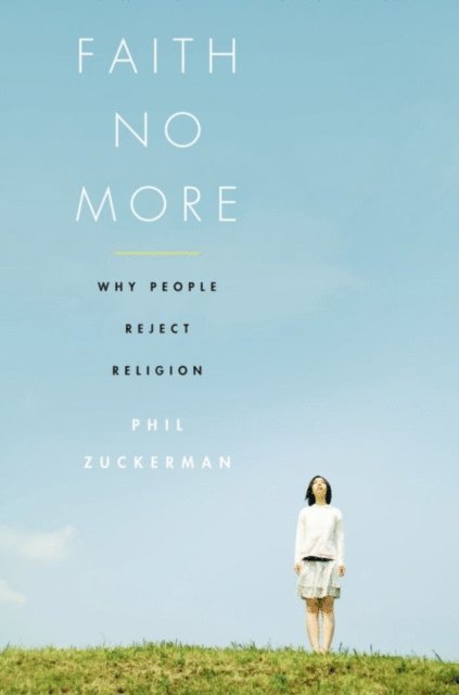 Phil Zuckerman - Faith No More, E-bok